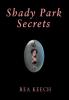 Shady Park Secrets: 3 (Shady Park Chronicles)