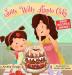 Silly Willy Apple Cake: 1 (Bella and MIA Adventure)