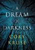 A Dream of Darkness: 1 (The Norick Saga)