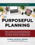 Purposeful Planning: for Christian Entrepreneurs Who Desire to Achieve Extraordinary Levels of Success Worth Celebrating