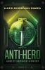 Anti-Hero: 2 (League of Independent Operatives)