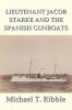 Lieutenant Jacob Starke and the Spanish Gunboats