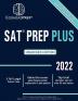 SAT Prep Plus: Unlocked Edition 2022 - 5 Full Length Practice Tests - Behind-the-scenes game-changing answer explanations to each question - Top level strategies tips and tricks for each section