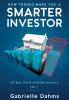 How Trends Make You A Smarter Investor: The Guide to Real Estate Investing Success: 1 (The Real Estate Investor Manuals)