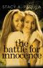 The Battle for Innocence: 4 (Montgomery Lake High)