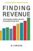 Finding Revenue: How Founders Owners and Ceos Lead Marketing and Sales: 1 (Professional Development)