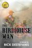 The Birdhouse Man: A Vietnam War Veteran's Story: 5