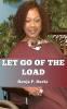 Let Go of the Load