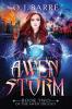 Awen Storm: A Pre-Apocalyptic Urban Fantasy: 2 (Awen Trilogy)