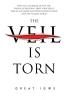 The Veil Is Torn