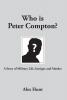 Who is Peter Compton?: A Story of Military Life Intrigue and Murder