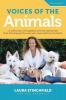 Voices of the Animals: A collection of insightful articles and stories that will change the way you view and treat animals. (The Conscious Bond (Tm))