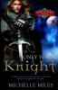 Only for a Knight: 2 (Realm of Honor)