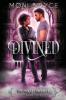 Divined: 4 (The Oracle Chronicles)