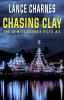 Chasing Clay: 3 (DeWitt Agency Files)