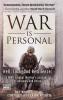 War Is Personal: Hell Luck and Resilience-A WWII Combat Marine's Accounts of Okinawa and China