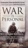 War Is Personal: Hell Luck and Resilience-A WWII Combat Marine's Accounts of Okinawa and China