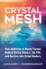 Crystal Mesh: How Addiction to Money Turned Medical Device Makers the FDA and Doctors Into Street Dealers