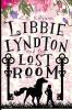 Libbie Lyndton and the Lost Room: Libbie Lyndton Adventure Series book #2 (The Adventures of Libbie Lyndton)