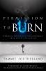 Permission to Burn: Breaking the Chains of Compromise from a Holy Generation