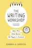 The Writing Workshop: Write More Write Better Be Happier in Academia