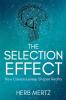 The Selection Effect: How Consciousness Shapes Reality