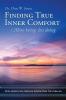 Finding True Inner Comfort: More being less doing