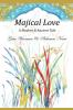 Majical Love: A Modern & Ancient Tale