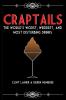 Craptails: The World's Worst Weirdest and Most Disturbing Drinks