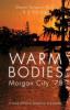 Warm Bodies - Morgan City '78