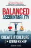 Balanced Accountability: Create a Culture of Ownership