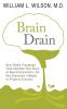 Brain Drain: How Highly Processed Food Depletes Your Brain of Neurotransmitters the Key Chemicals It Needs to Properly Function