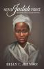 Send Judah First: The Erased Life of an Enslaved Soul