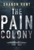 The Pain Colony