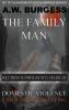 The Family Man: Solutions to Permanently Eradicate Domestic Violence Child Abuse & Bullying