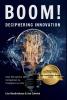 BOOM! Deciphering Innovation: How Disruption Drives Companies to Transform or Die