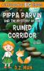 Pippa Parvin and the Mystery of the Ruined Corridor: A Little Book of BIG Choices: 1 (Pippa the Werefox)