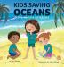 Kids Saving Oceans: Olivia Makes a Difference