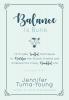 Balance is Bunk: 14 Simple Soulful Techniques to Redefine the Elusive B-Word and Embrace this Crazy Beautiful Life