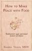 How to Make Peace with Food