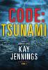 Code: Tsunami: 3 (A Port Stirling Mystery)