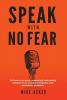 Speak With No Fear