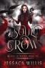 Soul of the Crow: 1 (Reapers of Veltuur)