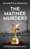 The Matinee Murders: A Provincetown Mystery: 6 (Sydney Riley)