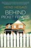 Behind Picket Fences