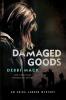 Damaged Goods: 1 (Erica Jensen Mystery)