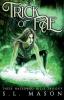 Trick of Fae: It's a contest with one rule: compete to live. New Adult Urban Fantasy - Fairy Tale Nursery Rhyme Retelling: 1 (These Hallowed Hills)