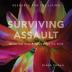 Surviving Assault: Words that Rock & Quiet & Tell the Truth - Resource for the Living