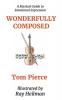 Wonderfully Composed: A Musical Guide to Emotional Expression: 1 (Authentic Expressions)