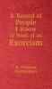 A Record of People I Know in Need of an Exorcism: A Pastoral Companion